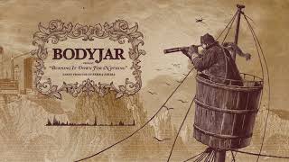 Bodyjar - Burning It Down For Nothing