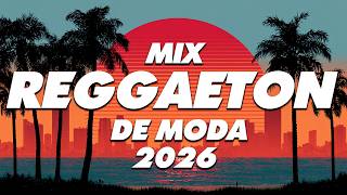 MIX REGGAETON 2026 - LO MAS NUEVO 2026 - LO MAS SONADO