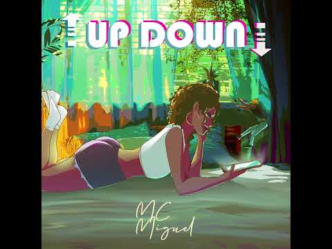 M.C Miguel (BïgMigü) x Litle Boy - Up Down