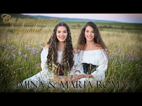 Simina & Maria Roman - Cât trăim pe acest pământ (COVER)
