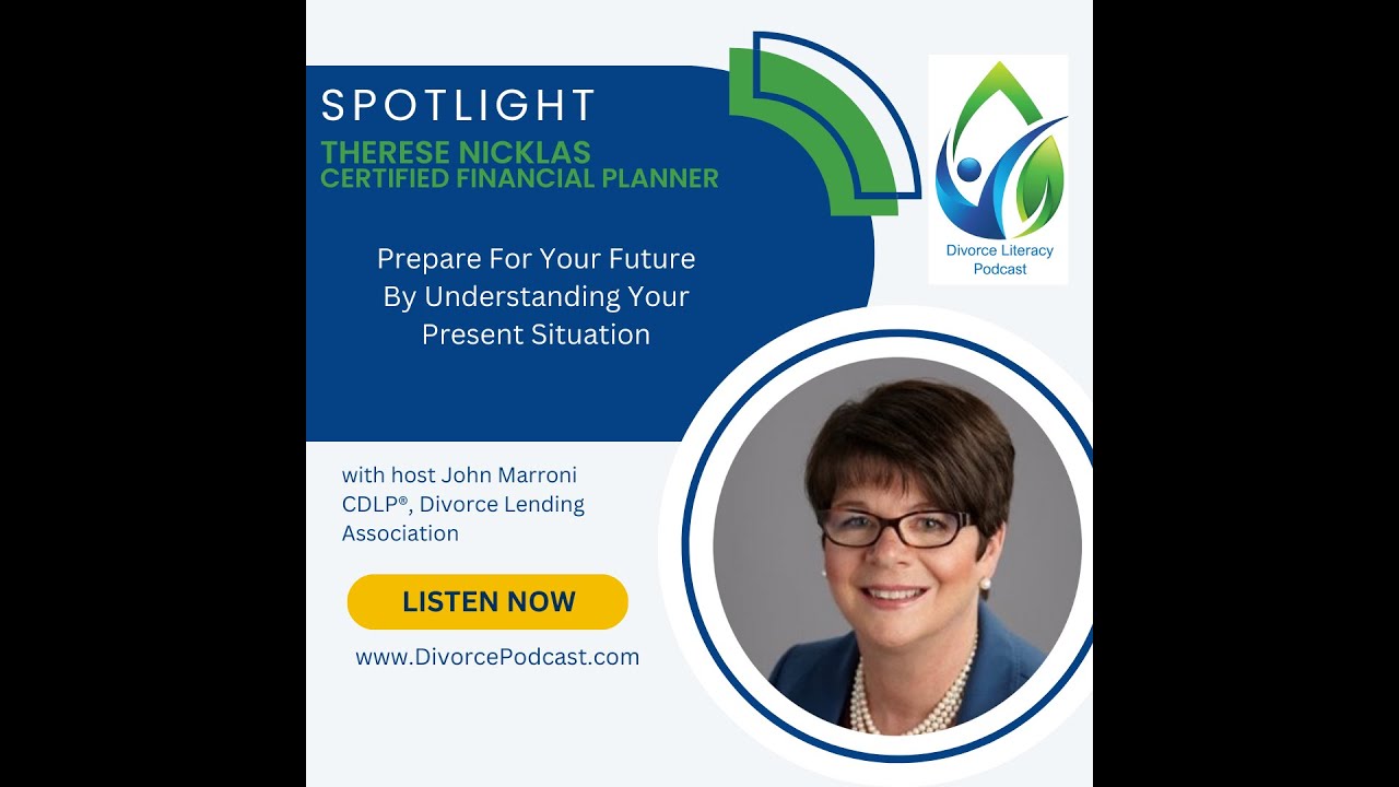 Prepare For Your Future By Understanding Your Present Situation - John Marroni and Therese Nicklas