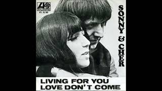 LIVING FOR YOU SONNY AND CHER DES