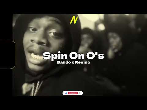 Bando x Reemo - Spin On O's (Music Audio)