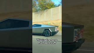 Cybertruck going down the highway #teslacybertruck #highway #tesla #timelinejump #matrixescape #sub