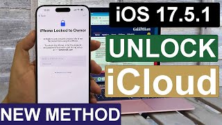 [iOS 17.5.1/iOS 17.5] Permanent Remove iCloud Activation Lock on iPhone Locked To Owner New Method