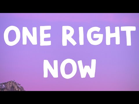 Post Malone, The Weeknd - One Right Now (Lyrics)
