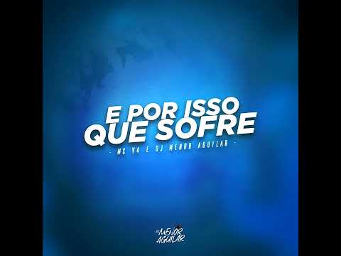 E POR ISSO QUE SOFRE