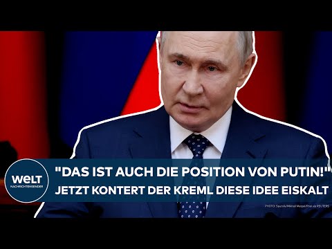 UKRAINE-KRIEG: "Das ist auch die Position von Putin!" Jetzt kontert der Kreml diese Idee eiskalt!