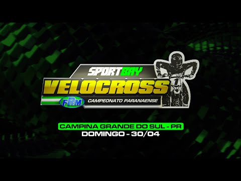 🔴 SPORTBAY CAMPEONATO PARANAENSE DE VELOCROSS  -  CAMPINA GRANDE DO SUL - PR -DOMINGO - 30/04 🟢