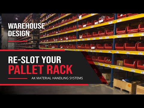 Warehouse Design: Re-Slot Your Pallet Rack- 1 Of 5