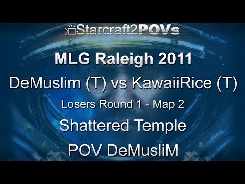 SC2 WoL - MLG Raleigh 2011 - DeMusliM vs KawaiiRice - LR1 - Map 2 - Shattered Temple - DeMusliM