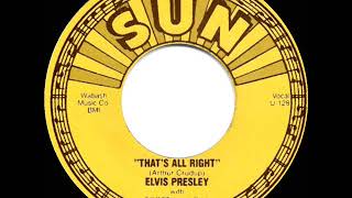1954 HITS ARCHIVE: That’s All Right - Elvis Presley