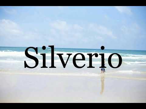 How To Pronounce Silverio🌈🌈🌈🌈🌈🌈Pronunciation Of Silverio
