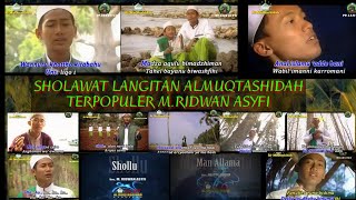Download lagu Sholawat Langitan AL-Muqtashidah Terpopuler M.Ridwan Asyfi mp3