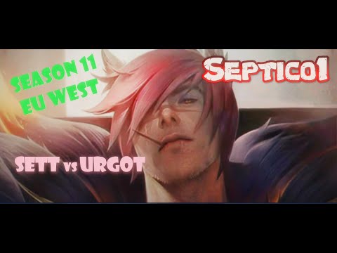 Sett vs Urgot Top Gameplay in Season 11 EU West GrandMaster Master Septico1 League of Legends 1000+