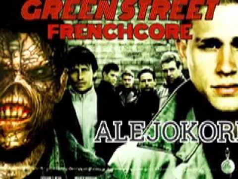 ALEJOKORE - GREEN STREET FRENCHCORE ( Hardcore Hooligans Remix ) ACAB