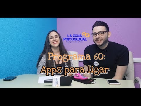 Apps para ligar – Programa 60 – La Zona Psicosexual