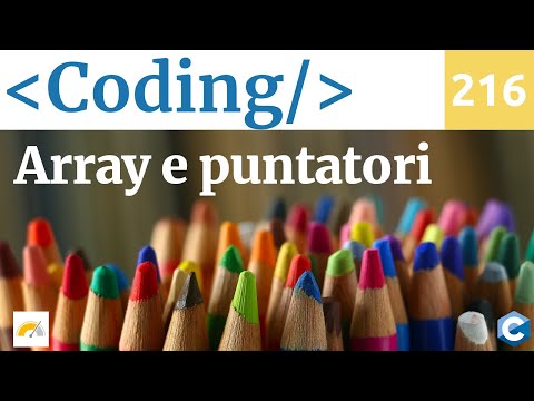 Array e puntatori nel linguaggio C - Video Coding 216