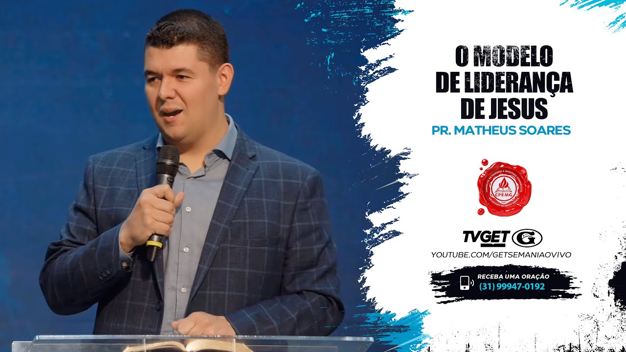 O modelo de liderança de Jesus | Pr. Matheus Soares | Conselho de Pastores MG 26/09/2023
