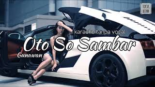 Download lagu Karaoke oto so sambar mp3 Download lagu Karaoke oto so sambar mp3