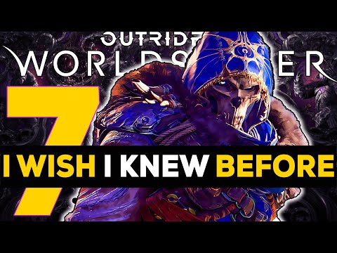 Outriders Worldslayer - 7 THINGS I WISH I KNEW BEFORE PLAYING - Player Guide