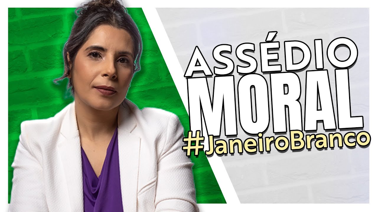 ASSÉDIO MORAL - Como isso Afeta a Saúde Mental #janeirobranco