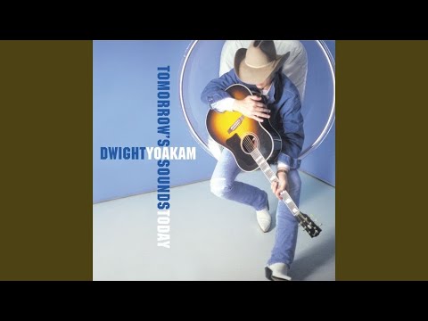 A Promise You Can't Keep - Dwight Yoakam
