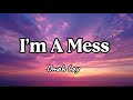 Omah Lay I M A Mess Choir Version Lyrics