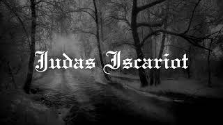Judas Iscariot - His Eternal Life, Like A Dream Was Obliterated