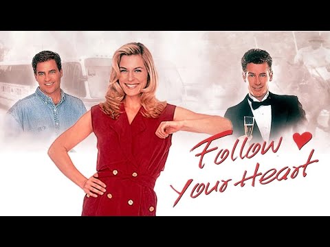 Follow Your Heart (1999) | Full Rom-Com Movie - Ted McGinley, Brenda Epperson, Jack Scalia