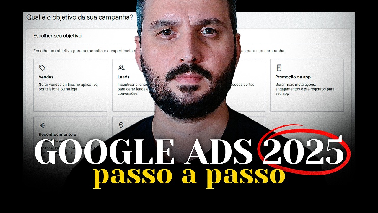 Como Anunciar no Google Ads Passo a Passo em 2025