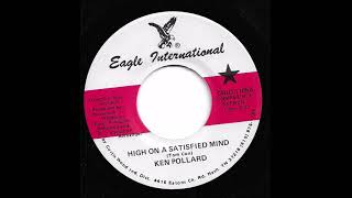 Ken Pollard - High On A Satisfied Mind