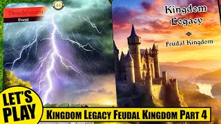 KINGDOM LEGACY FEUDAL KINGDOM Campaign Playthrough Part 4