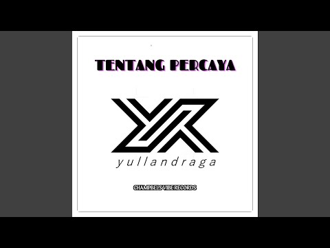 TENTANG PERCAYA