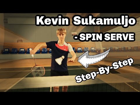 KEVIN SANJAYA SUKAMULJO, SPIN SERVE, step by step - Badminton bulutangkis