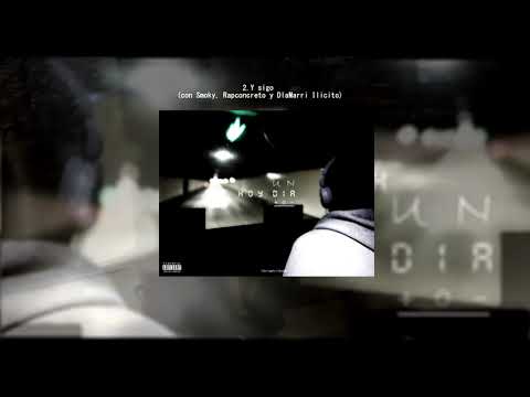 Doscerotres - Y SIGO (con Smoky, Rapconcreto y Dlamarri Ilicito)(Prod.Uncuartoestudio)