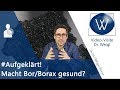 Irrsinn über Bor Ist Borax Ein Heilmittel ZB Arthrose Ist Ein Bormangel Wirklich Realistisch