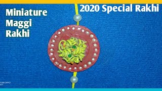 DIY/miniature Maggi Rakhi/लॉकडाउन में घर पर बनने वाली सबसे आसान मैगी राखी