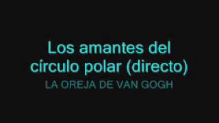 Los amantes del círculo polar + Dile al sol - LOVG (directo)