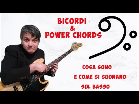 Lezione di basso n. 17: Bicordi & Power chords - Cosa sono e come si suonano sul basso
