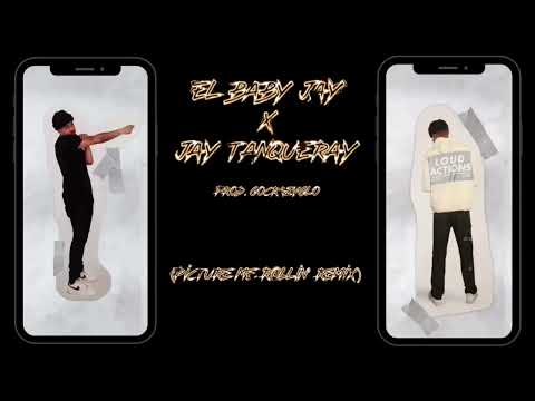 El Baby Jay feat Jay Tanqueray (Picture Me Rollin’) REMIX