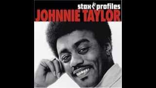 Johnnie Taylor Ain't That Loving You