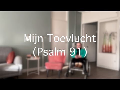 Mijn Toevlucht (Psalm 91) - Berdine Zwanepol