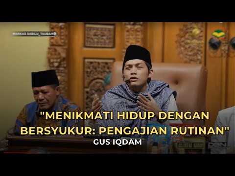 "Menikmati Hidup dengan Bersyukur: Pengajian Rutinan Gus Iqdam"