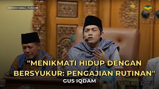 Download lagu 'Menikmati Hidup dengan Bersyukur: Pengajian Rutinan Gus Iqdam' mp3 Download lagu 'Menikmati Hidup dengan Bersyukur: Pengajian Rutinan Gus Iqdam' mp3