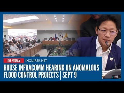 LIVE: House infracomm hearing on anomalous flood control projects | Sept 9