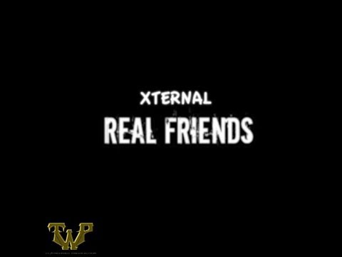 Xternal-Real Friends
