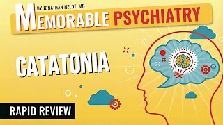 Catatonia Mnemonics (Memorable Psychiatry Lecture)