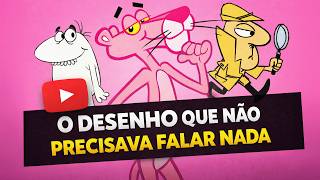 096 - Pantera Cor de Rosa: As Curiosidades do Desenho Mais Elegante que Passou na TV Brasileira