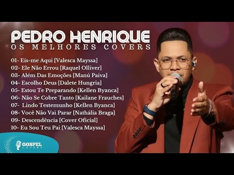 Pedro Henrique | Os Melhores Covers [Coletânea Vol. 6]
